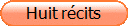 Huit récits
